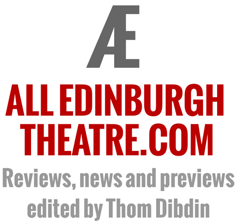 All Edinburgh Theatre.com: Reviews news and previews edited by Thom Dibdin